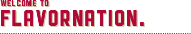 Welcome to Flavornation